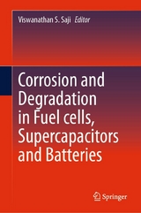 Corrosion and Degradation in Fuel Cells, Supercapacitors and Batteries - 