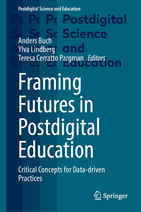 Framing Futures in Postdigital Education - 