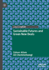 Sustainable Futures and Green New Deals - Zaheer Allam, Ali Cheshmehzangi