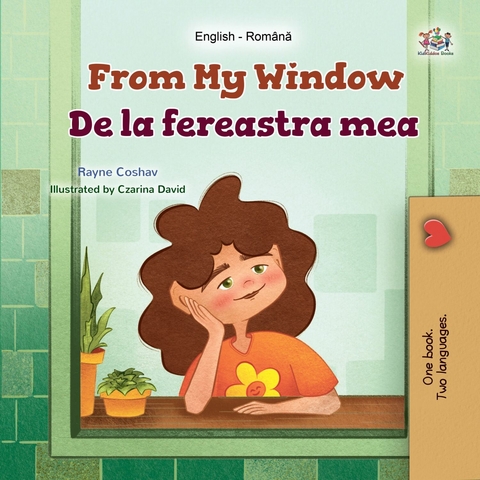 From My Window De la fereastra mea - Rayne Coshav,  KidKiddos Books