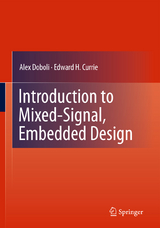 Introduction to Mixed-Signal, Embedded Design - Alex Doboli, Edward H. Currie