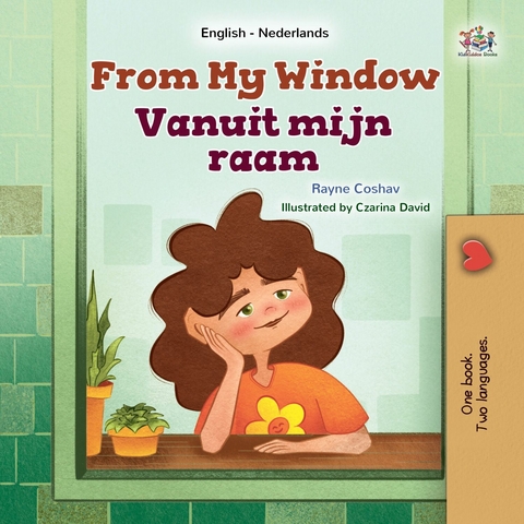 From My Window Vanuit mijn raam - Rayne Coshav,  KidKiddos Books