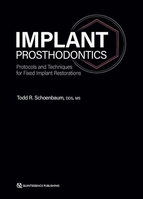 Implant Prosthodontics -  Todd R. Schoenbaum