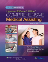 Study Guide for Lippincott Williams & Wilkins' Comprehensive Medical Assisting - Durham, Laura Southard; Kronenberger, Judy; Woodson, Denise