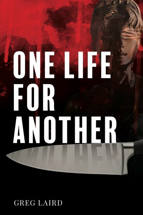 One Life for Another -  Greg Laird