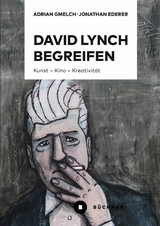 David Lynch begreifen - Jonathan Ederer, Adrian Gmelch