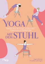 Yoga mit dem Stuhl -  Ingrid Baisse,  Priscilla Luthringer