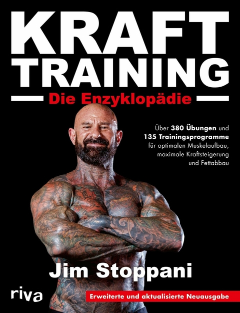 Krafttraining - Die Enzyklopädie -  Jim Stoppani