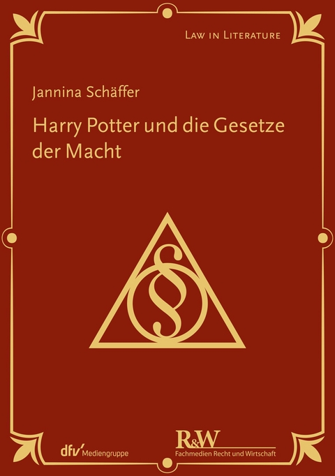 Harry Potter und die Gesetze der Macht -  Jannina Schäffer