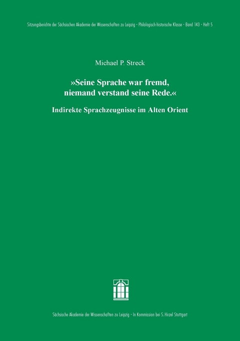 'Seine Sprache war fremd, niemand verstand seine Rede.' -  Michael P. Streck