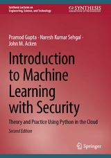 Introduction to Machine Learning with Security -  Pramod Gupta,  Naresh Kumar Sehgal,  John M. Acken