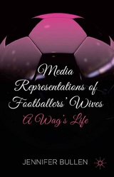 Media Representations of Footballers' Wives -  J. Bullen