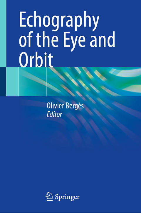 Echography of the Eye and Orbit - 