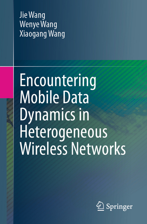 Encountering Mobile Data Dynamics in Heterogeneous Wireless Networks -  Jie Wang,  Wenye Wang,  Xiaogang Wang