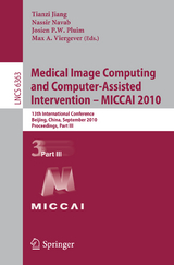 Medical Image Computing and Computer-Assisted Intervention -- MICCAI 2010 - 