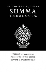 Summa Theologiae: Volume 24, The Gifts of the Spirit - Aquinas, Thomas; O'Connor, Edward D.