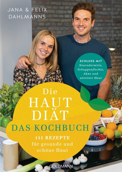 Die Hautdiät - Das Kochbuch -  Jana Dahlmanns,  Felix Dahlmanns