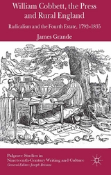 William Cobbett, the Press and Rural England -  James Grande