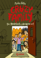 Crazy Family (Band 2) - Die Hackebarts schnappen zu! - Markus Orths