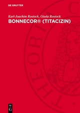 Bonnecor® (Titacizin) - Karl-Joachim Rostock, Gisela Rostock