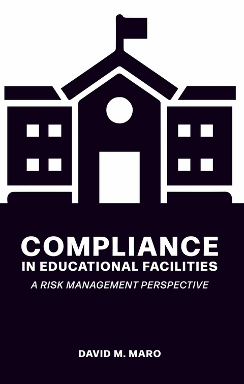 Compliance in Educational Facilities -  David M. Maro