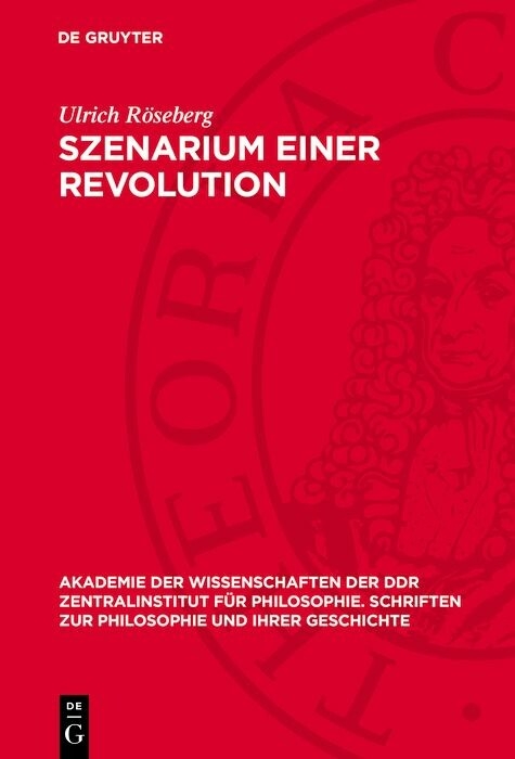 Szenarium einer Revolution -  Ulrich Röseberg