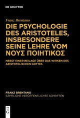 Die Psychologie des Aristoteles, insbesondere seine Lehre vom ΝΟΥΣ ΠΟΙΗΤΙΚΟΣ - Franz Brentano