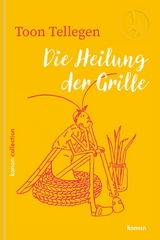 Die Heilung der Grille - Toon Tellegen