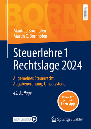 Steuerlehre 1 Rechtslage 2024 - Manfred Bornhofen; Martin C. Bornhofen