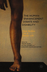 Human Enhancement Debate and Disability - 