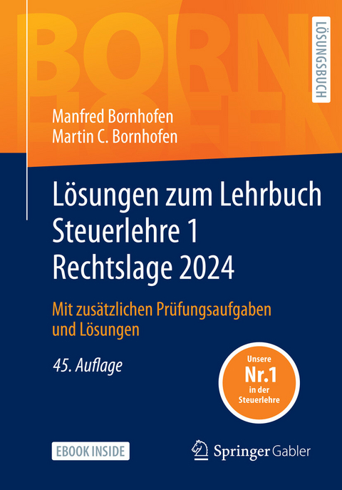 Lösungen zum Lehrbuch Steuerlehre 1 Rechtslage 2024 -  Manfred Bornhofen,  Martin C. Bornhofen