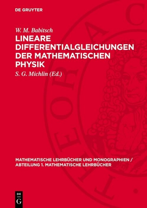 Lineare Differentialgleichungen der mathematischen Physik - W. M. Babitsch