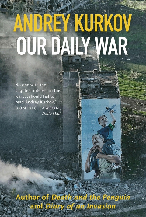 Our Daily War - Andrey Kurkov