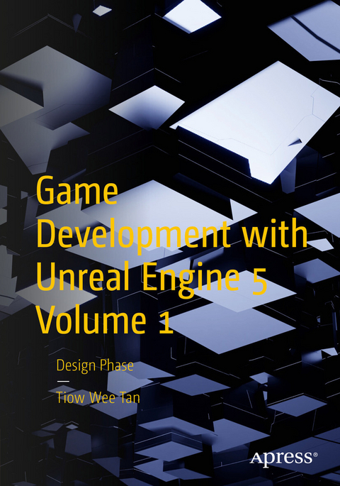 Game Development with Unreal Engine 5 Volume 1 -  Tiow Wee Tan