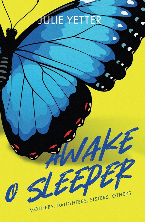 Awake O Sleeper -  Julie Yetter