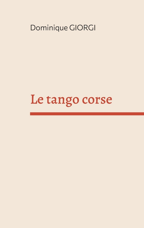 Le tango corse -  Dominique Giorgi