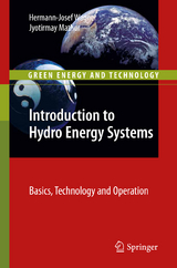Introduction to Hydro Energy Systems - Hermann-Josef Wagner, Jyotirmay Mathur
