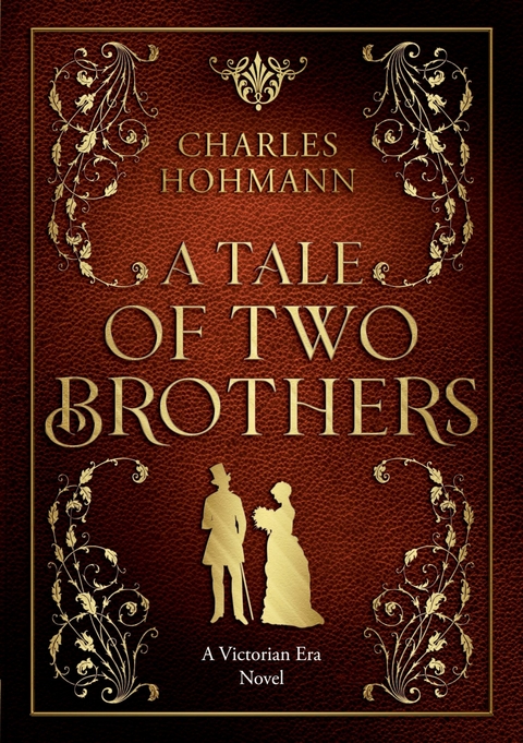 A Tale of Two Brothers -  Charles Hohmann