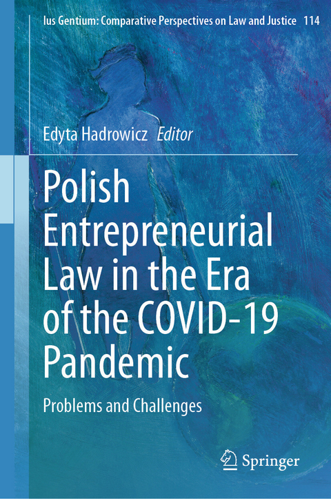 Polish Entrepreneurial Law in the Era of the COVID-19 Pandemic - 