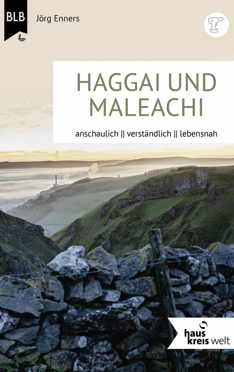 Die Bücher Haggai und Maleachi - Jörg Enners