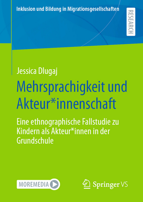 Mehrsprachigkeit und Akteur*innenschaft -  Jessica Dlugaj