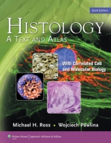 Histology - Ross, Michael H.; Pawlina, Wojciech