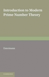 Introduction to Modern Prime Number Theory - Estermann, T.