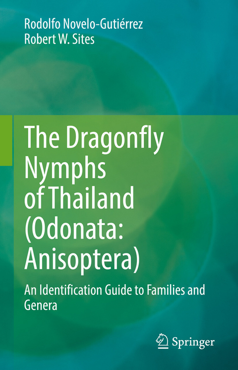 The Dragonfly Nymphs of Thailand (Odonata: Anisoptera) -  Rodolfo Novelo-Gutiérrez,  Robert W. Sites