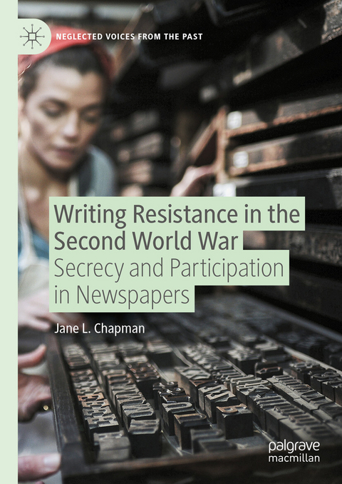 Writing Resistance in the Second World War -  Jane L. Chapman