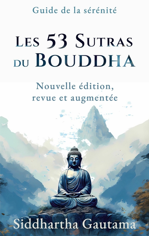 Les 53 Sutras du Bouddha - Siddhartha Gautama