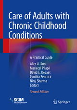 Care of Adults with Chronic Childhood Conditions - 