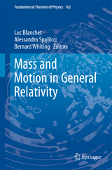 Mass and Motion in General Relativity - 