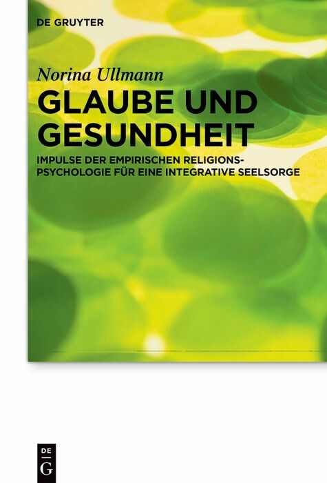 Glaube und Gesundheit - Norina Ullmann