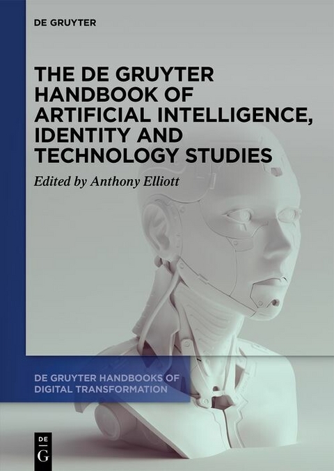 The De Gruyter Handbook of Artificial Intelligence, Identity and Technology Studies - 